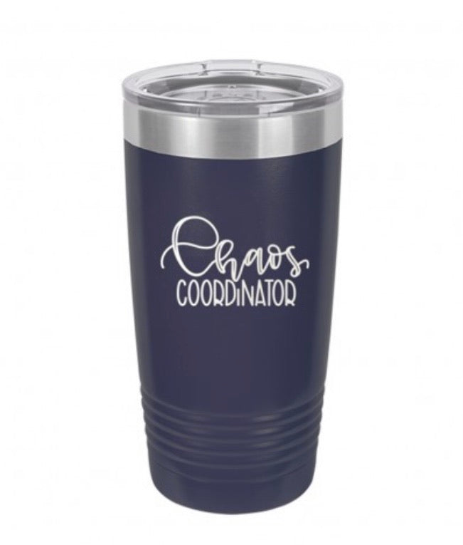 Chaos Coordinator Insulated 20oz Tumbler